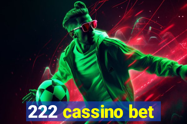 222 cassino bet